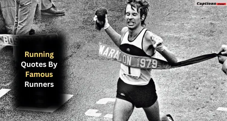 Running Quotes By Famous Runners​