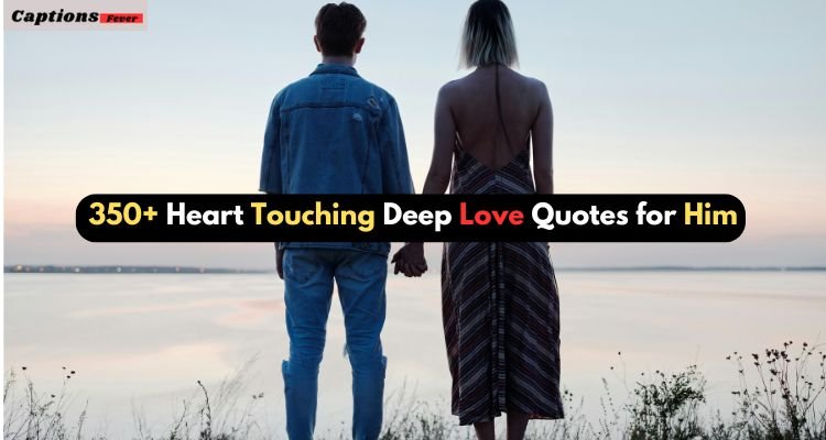 Heart Touching Deep Love Quotes for Him