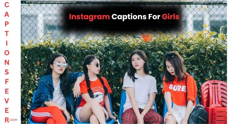 Instagram Captions For Girls