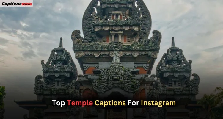 Top Temple Captions For Instagram