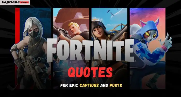 Fortnite Quotes