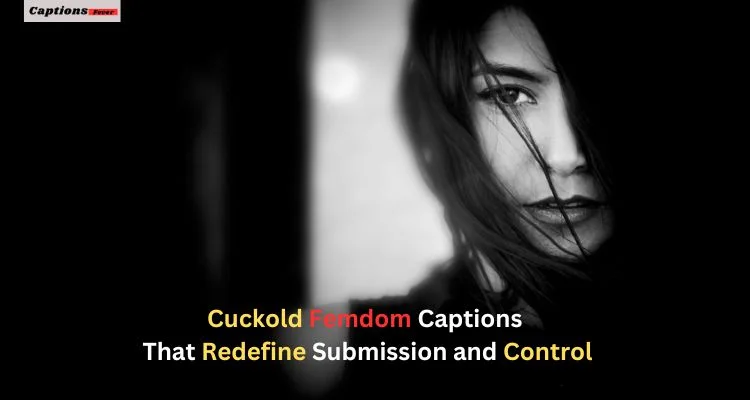 Cuckold Femdom Captions